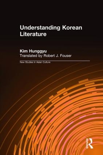 Бумажная книга «Understanding Korean Literature», авторов Хунг-Гью Ким, Роберт Фаузер - фото №1