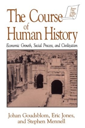 Паперова книга «The Course of Human History:: Civilization and Social Process», авторів Девід М. Джонс, Йохан Гаудсблом, Стівен Меннелл - фото №1
