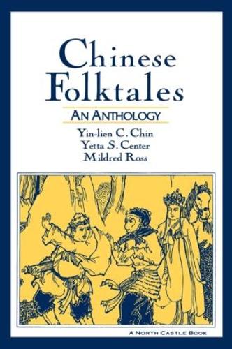 Паперова книга «Chinese Folktales: An Anthology: An Anthology», авторів Мілдред Росс, Йетта С. Центр, Їнь-Лієн К. Чін - фото №1