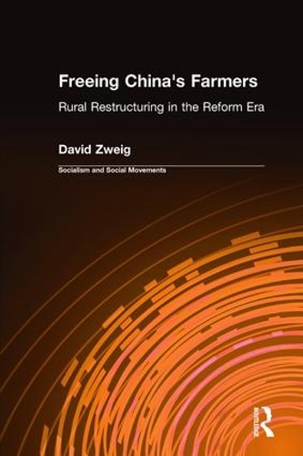 Бумажная книга «Freeing China's Farmers: Rural Restructuring in the Reform Era: Rural Restructuring in the Reform Era», автор Дэвид Цвейг - фото №1