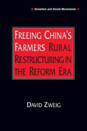 Бумажная книга «Freeing China's Farmers: Rural Restructuring in the Reform Era: Rural Restructuring in the Reform Era», автор Дэвид Цвейг - фото №1