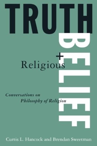 Бумажная книга «Truth and Religious Belief: Philosophical Reflections on Philosophy of Religion», авторов Брендан Свитмен, Кертис Л. Хэнкок, Рэндольф Физелл - фото №1