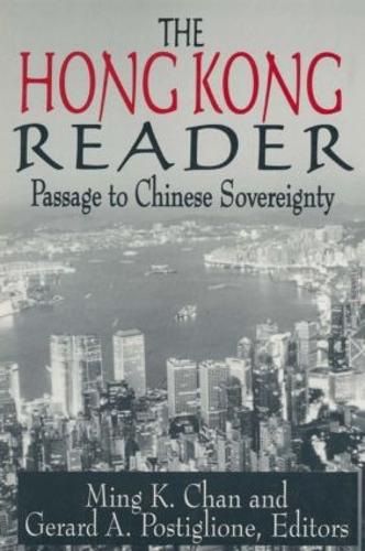 Бумажная книга «The Hong Kong Reader: Passage to Chinese Sovereignty», авторов Жерар А. Постильоне, Минг К. Чан - фото №1