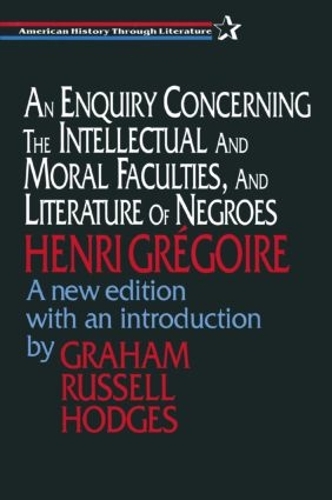 Бумажная книга «An Enquiry Concerning the Intellectual and Moral Faculties and Literature of Negroes», авторов Грэм Ходжес, Анри Грегуар - фото №1