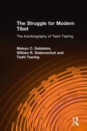 Бумажная книга «The Struggle for Modern Tibet: The Autobiography of Tashi Tsering: The Autobiography of Tashi Tsering», авторов Мелвин К. Голдштейн, Таши Церинг, Уильям Р. Сибеншух - фото №1