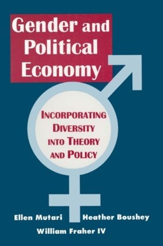 Бумажная книга «Engendered Economics: Incorporating Diversity into Political Economy», авторов Эллен Мутари, Хизер Боуши, Уильям Фраер - фото №1