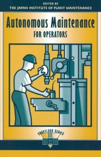 Паперова книга «Autonomous Maintenance for Operators» - фото №1