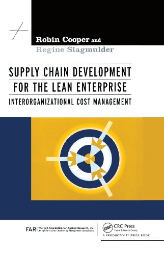 Бумажная книга «Supply Chain Development for the Lean Enterprise: Interorganizational Cost Management», автор Робин Купер - фото №1