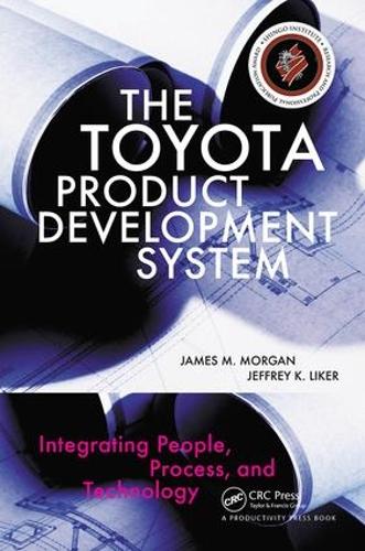 [object Object] «The Toyota Product Development System: Integrating People, Process, and Technology», авторов Джеймс Морган, Джеффри К. Лайкер - фото №1