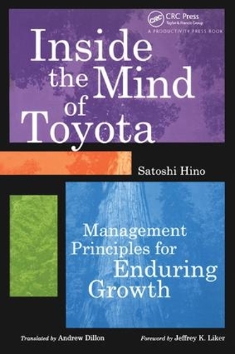 Бумажная книга «Inside the Mind of Toyota: Management Principles for Enduring Growth», автор Сатоси Хино - фото №1