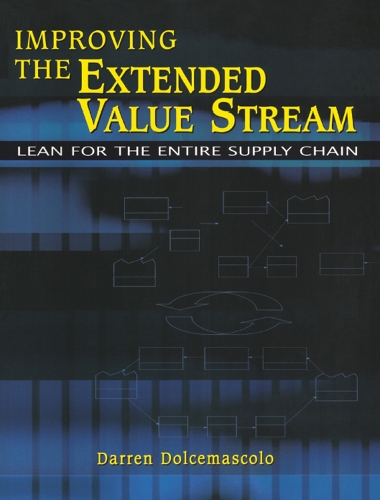 Паперова книга «Improving the Extended Value Stream: Lean for the Entire Supply Chain», автор Даррен Дольчемасколо - фото №1