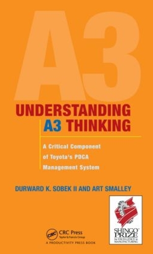 Паперова книга «Understanding A3 Thinking: A Critical Component of Toyota's PDCA Management System», авторів Арт Смоллі, Дурвард К. Собек II - фото №1