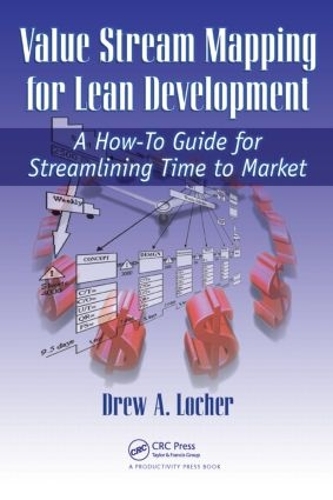 Паперова книга «Value Stream Mapping for Lean Development: A How-To Guide for Streamlining Time to Market», автор Єва А. Лочер - фото №1