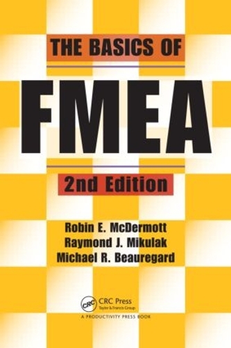 Бумажная книга «The Basics of FMEA», автор Рэймонд Дж. Микулак - фото №1