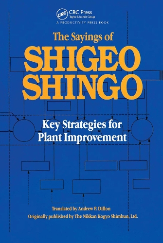 Бумажная книга «The Sayings of Shigeo Shingo: Key Strategies for Plant Improvement», автор Сигэо Синго - фото №1
