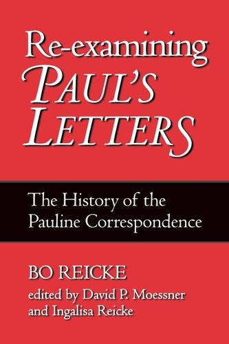 Бумажная книга «Re-examining Paul's Letters: The History of the Pauline Correspondence», автор Бо Райке - фото №1