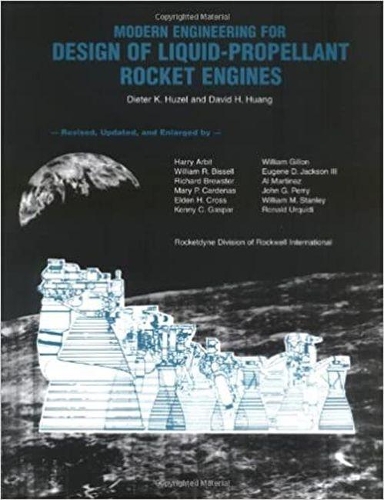 Бумажная книга «Modern Engineering for Design of Liquid-Propellant Rocket Engines», авторов Дэвид Х. Хуан, Дитер К. Хузель - фото №1
