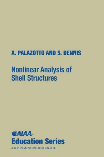 [object Object] «Nonlinear Analysis of Shell Structures», авторів Ентоні Н. Палазотто, Скотт Ті Денніс - фото №1