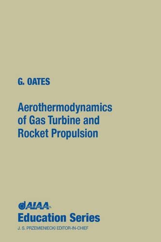 Бумажная книга «Aerothermodynamics of Gas Turbine and Rocket Propulsion», автор Гордон Оутс - фото №1