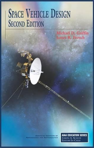 Паперова книга «Space Vehicle Design», авторів Джеймс Р. Френч, Майкл Д. Гріффін - фото №1