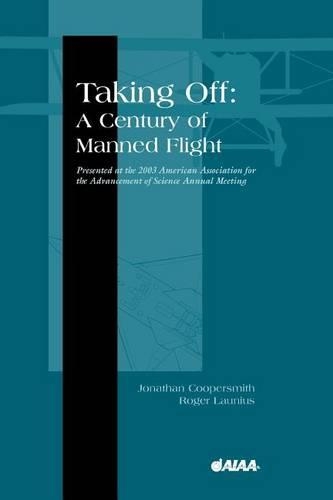 Бумажная книга «Taking off: A Century of Manned Flight», авторов Чарльз Дж. Гросс, Джонатан Куперсмит - фото №1