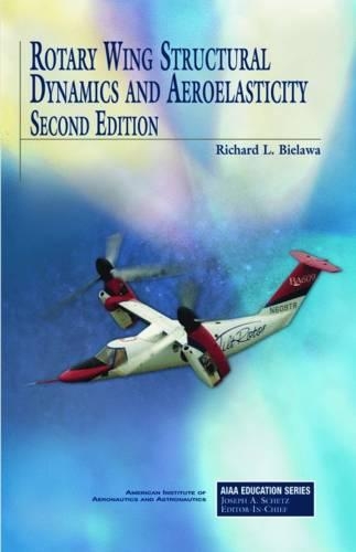 Бумажная книга «Rotary Wing Structural Dynamics and Aeroelasticity», автор Ричард Л. Бьелава - фото №1