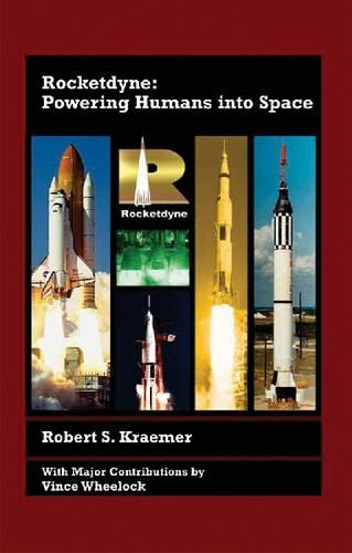 Бумажная книга «Rocketdyne: Powering Humans into Space», автор Роберт С. Кремер - фото №1