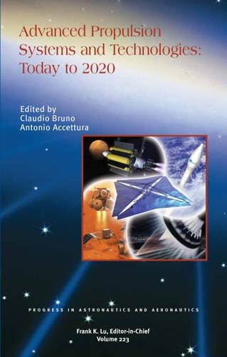 Паперова книга «Advanced Propulsion Systems and Technologies, Today to 2020», авторів Антоніо Аккеттура, Клаудіо Бруно - фото №1