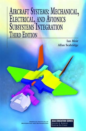 Бумажная книга «Aircraft Systems: Mechanical, Electrical, and Avionics Subsystems Integration», авторов Аллан Сибридж, Ян Мойр - фото №1