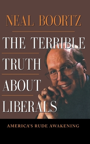 Паперова книга «The Terrible Truth About Liberals», автор Ніл Бортц - фото №1
