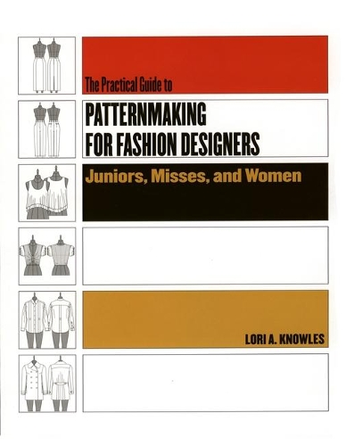 Бумажная книга «Practical Guide to Patternmaking for Fashion Designers: Juniors, Misses and Women», автор Лори А. Ноулз - фото №1