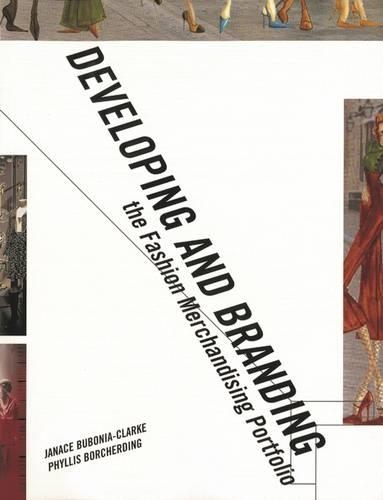 Бумажная книга «Developing and Branding the Fashion Merchandising Portfolio», авторов Дженис Э. Бубония, Филлис Борхердинг - фото №1