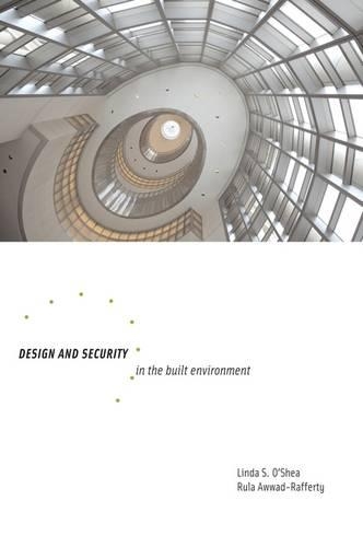 Паперова книга «Design and Security in the Built Environment», авторів Лінда О'Ши, Рула Аввад-Рафферті - фото №1