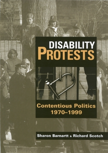 Бумажная книга «Disability Protests: Contentious Politics, 1790-1999», авторов Ричард К. Скотч, Шэрон Н. Барнартт - фото №1