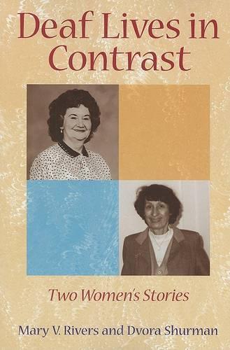 Бумажная книга «Deaf Lives in Contrast - Two Women's Stories», автор Мэри Риверс - фото №1