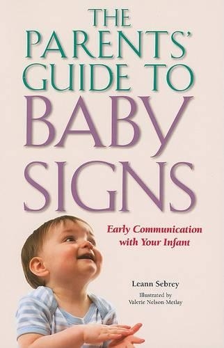 Бумажная книга «The Parents' Guide to Baby Signs - Early Communication with Your Infant», автор Лиэнн Себри - фото №1