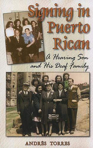 Бумажная книга «Signing in Puerto Rican - a Hearing Son and His Deaf Family», автор Андрес Торрес - фото №1