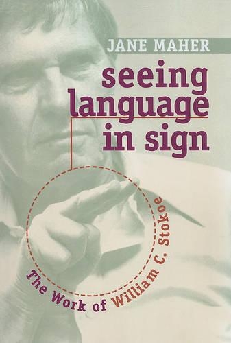 Паперова книга «Seeing Language in Sign - the Work of William C. Stokoe», автор Джейн Махер - фото №1