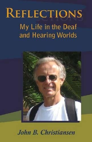 Бумажная книга «Reflections - My Life in the Deaf and Hearing Worlds», автор Джон Б. Кристиансен - фото №1