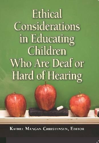 Бумажная книга «Ethical Considerations in Educating Children Who Are Deaf or Hard of Hearing», автор Кати Манган Чайлдренсен - фото №1