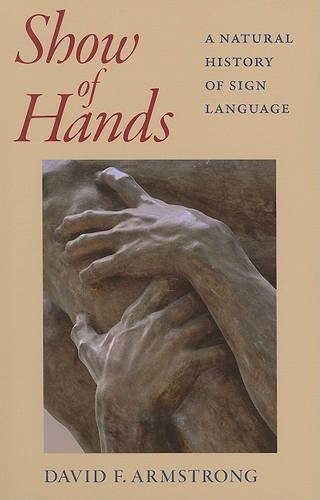 Паперова книга «Show of Hands - A Natural History of Sign Language», автор Девід Армстронг - фото №1