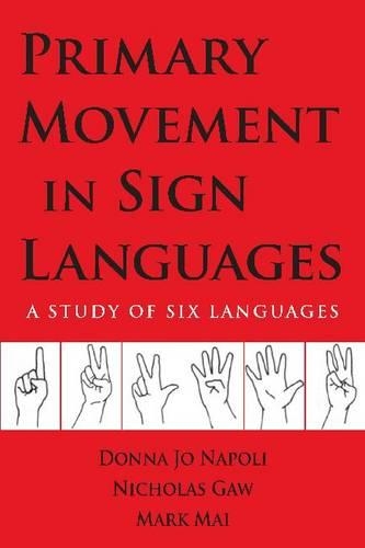 Паперова книга «Primary Movement in Sign Languages - A Study of Six Languages», автор Донна Джо Наполі - фото №1