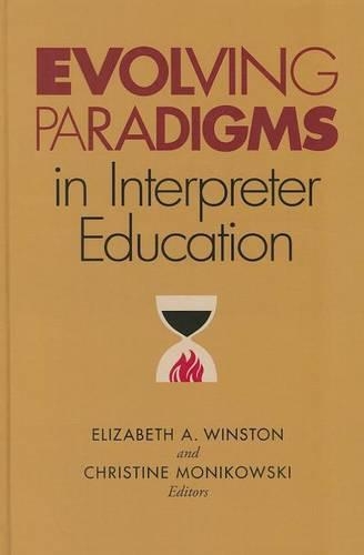 Бумажная книга «Evolving Paradigms in Interpreter Education», автор Элизабет А. Уинстон - фото №1