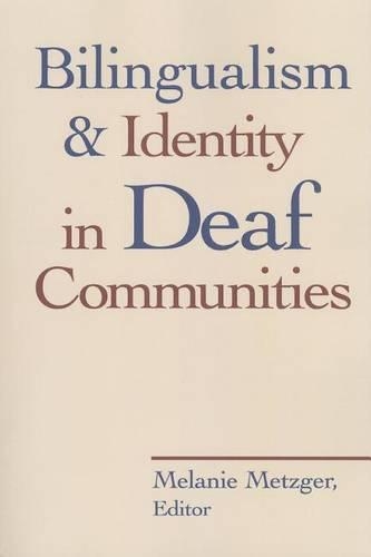 Бумажная книга «Bilingualism and Identity in Deaf Communities», автор Мелани Метцгер - фото №1