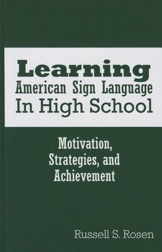 Бумажная книга «Learning American Sign Language in High School», автор Рассел С. Розен - фото №1