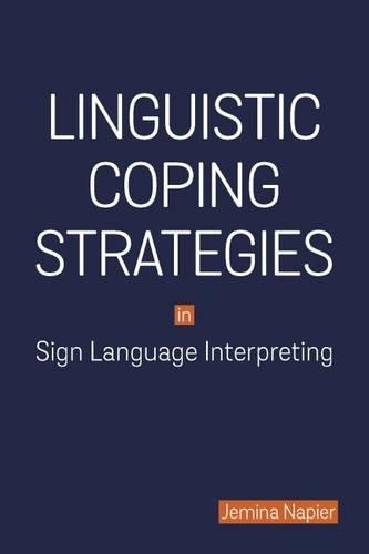 Бумажная книга «Linguistic Coping Strategies in Sign Language Interpreting», автор Джемина Напьер - фото №1