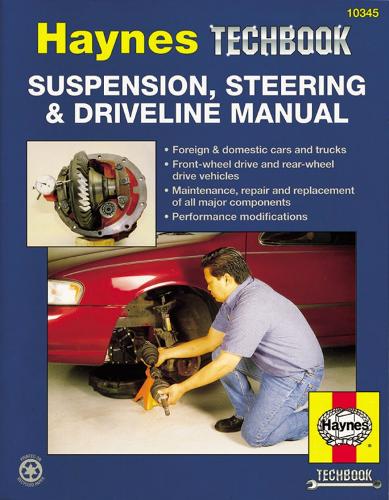 Паперова книга «Suspension, Steering And Driveline Manual», автор Haynes Publishing - фото №1
