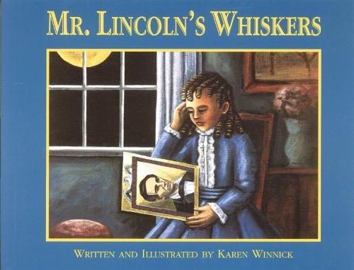 Бумажная книга «Mr. Lincoln's Whiskers», автор Карен Б. Винник - фото №1