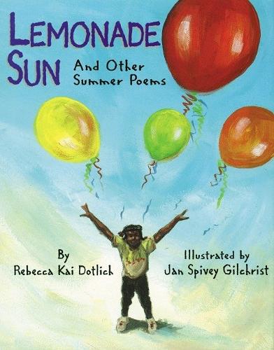 Бумажная книга «Lemonade Sun: And Other Summer Poems», автор Ребекка Кай Дотлих - фото №1