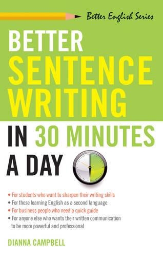 Бумажная книга «Better Sentence Writing in 30 Minutes a Day», автор Диана Кэмпбелл - фото №1